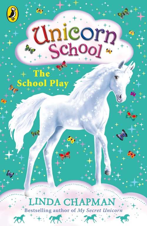 Book cover of Unicorn School: The School Play (4) (Unicorn School Ser.)