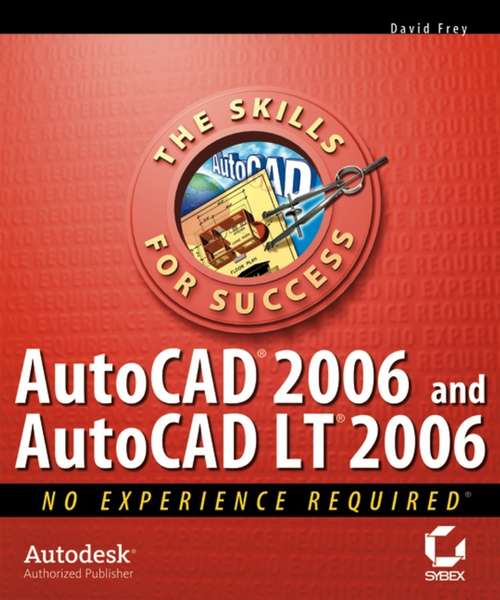 Book cover of AutoCAD 2006 and AutoCAD LT 2006: No Experience Required