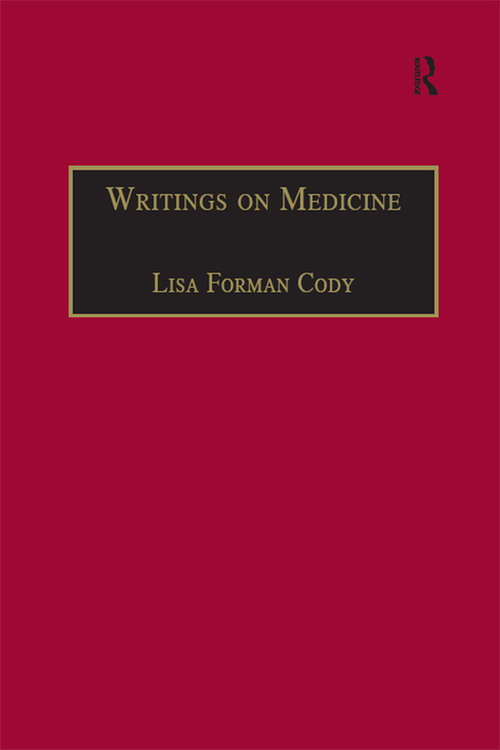 Book cover of Writings on Medicine: Printed Writings 1641–1700: Series II, Part One, Volume 4 (The Early Modern Englishwoman: A Facsimile Library of Essential Works & Printed Writings, 1641-1700: Series II, Part One)