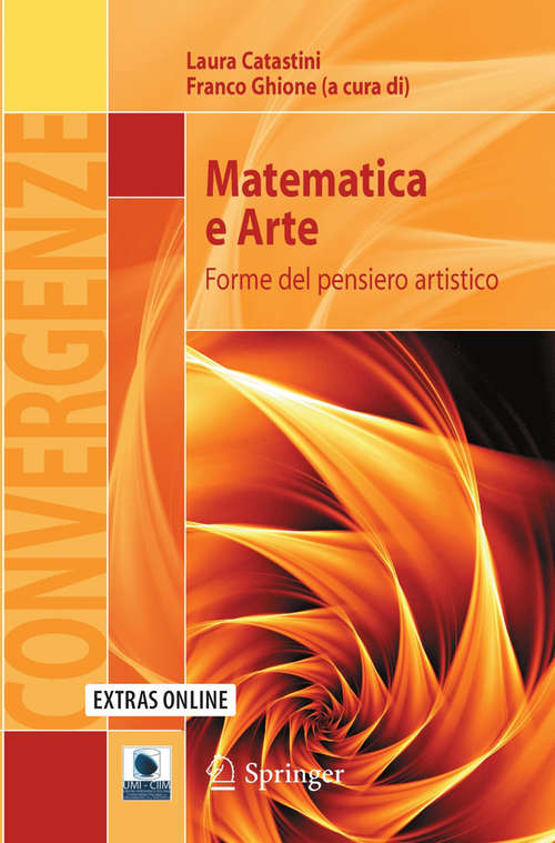 Book cover of Matematica e Arte: Forme del pensiero artistico (2011) (Convergenze)