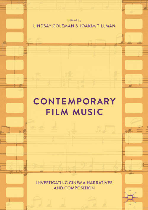 Book cover of Contemporary Film Music: Investigating Cinema Narratives and Composition