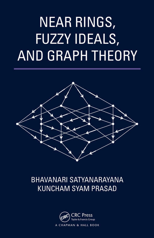 Book cover of Near Rings, Fuzzy Ideals, and Graph Theory