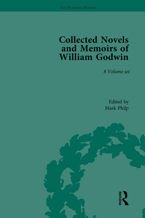 Book cover of The Collected Novels and Memoirs of William Godwin