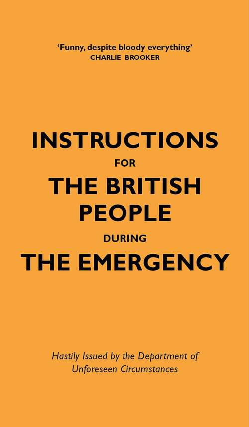 Book cover of Instructions for the British People During The Emergency
