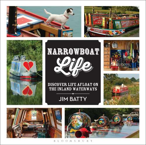 Book cover of Narrowboat Life: Discover Life Afloat on the Inland Waterways