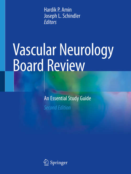 Book cover of Vascular Neurology Board Review: An Essential Study Guide (2nd ed. 2020)