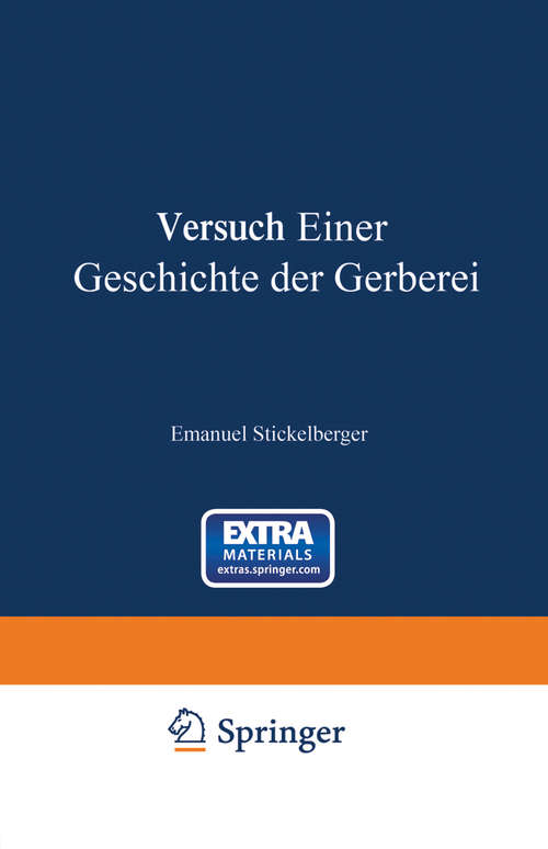 Book cover of Versuch einer Geschichte der Gerberei (1. Aufl. 1915) (Bibliothek des Gerbers #1)