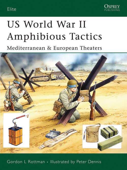 Book cover of US World War II Amphibious Tactics: Mediterranean & European Theaters (Elite #144)