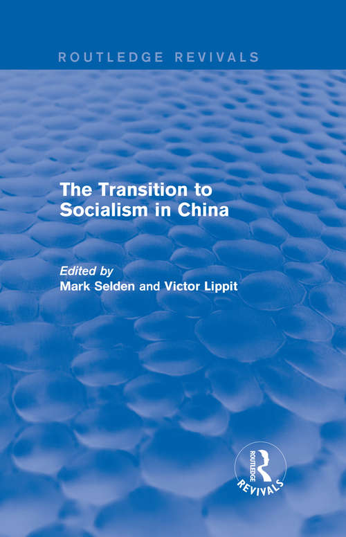 Book cover of The Transition to Socialism in China (Routledge Revivals)