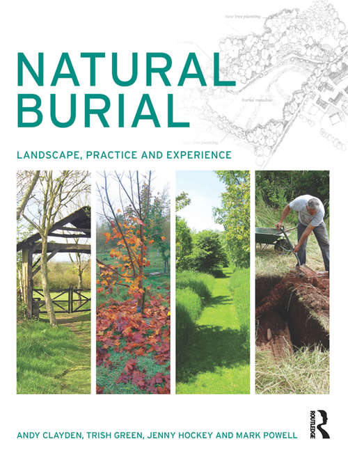 Book cover of Natural Burial: Landscape, Practice and Experience