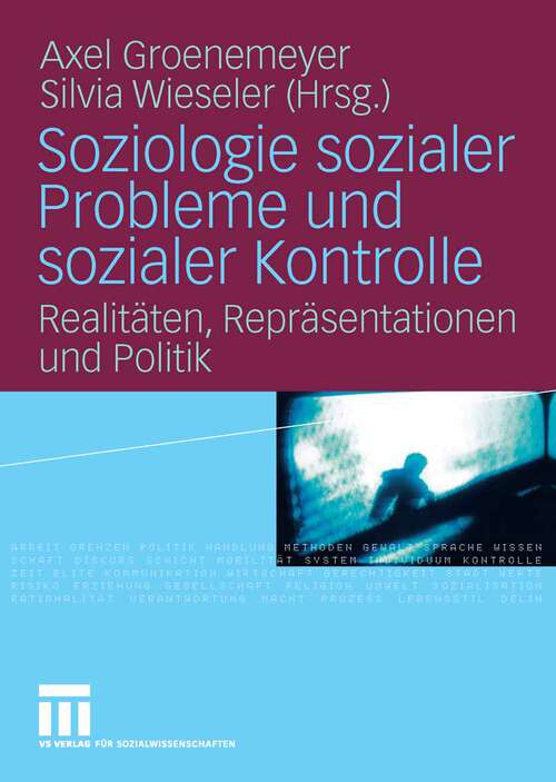 Book cover of Soziologie sozialer Probleme und sozialer Kontrolle: Realitäten, Repräsentationen und Politik (2008)