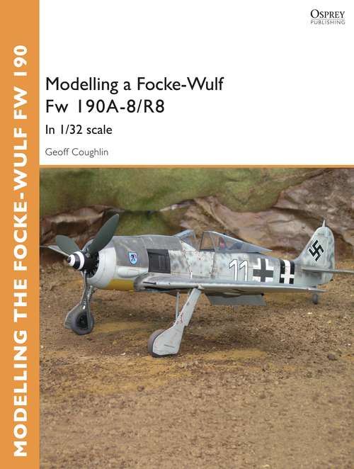 Book cover of Modelling a Focke-Wulf Fw 190A-8/R8: In 1/32 scale (Osprey Modelling Guides)