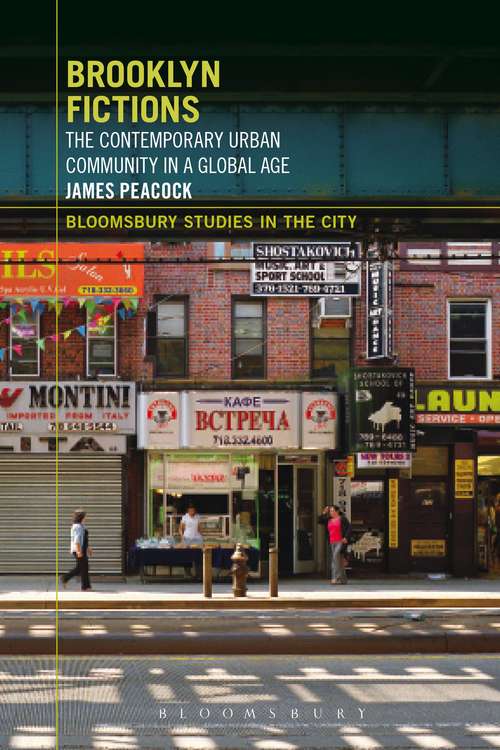 Book cover of Brooklyn Fictions: The Contemporary Urban Community in a Global Age (Bloomsbury Studies In The City Ser.)