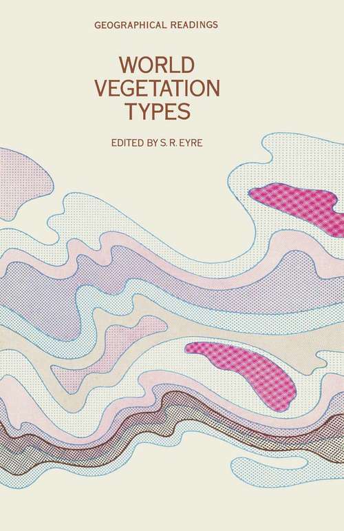 Book cover of World Vegetation Types (1st ed. 1971) (Geographical Readings)