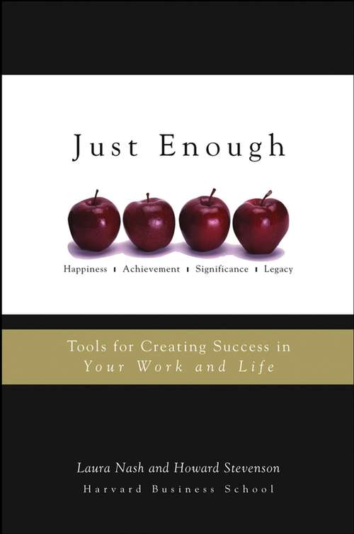 Book cover of Just Enough: Tools for Creating Success in Your Work and Life