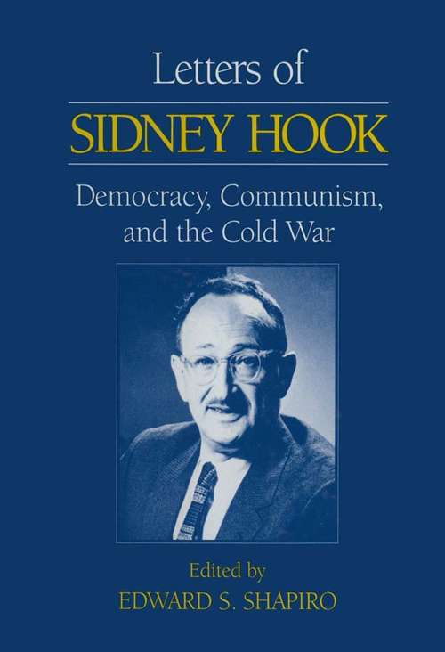Book cover of Letters of Sidney Hook: Democracy, Communism and the Cold War