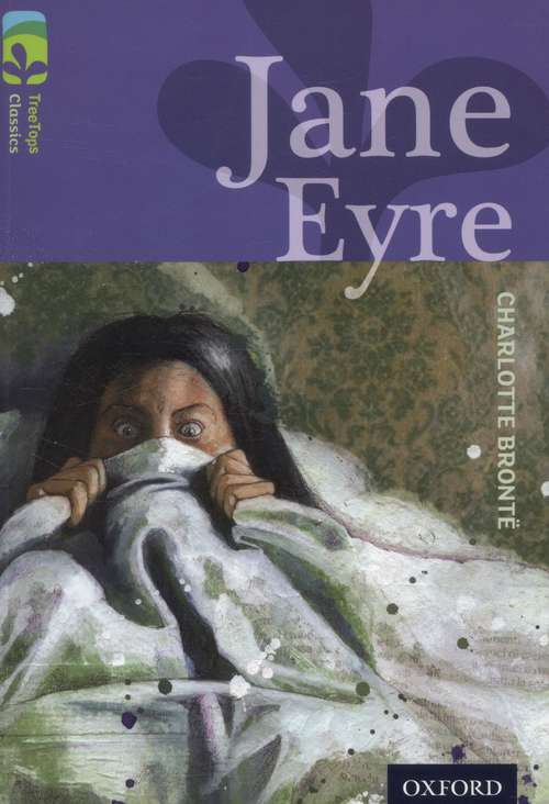 Book cover of Oxford Reading Tree, Level 17, TreeTops Classics: Jane Eyre (2014 edition) (PDF)