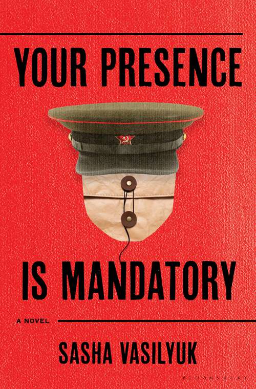 Book cover of Your Presence Is Mandatory: A Novel