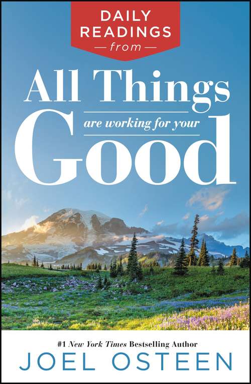 Book cover of Daily Readings from All Things Are Working for Your Good