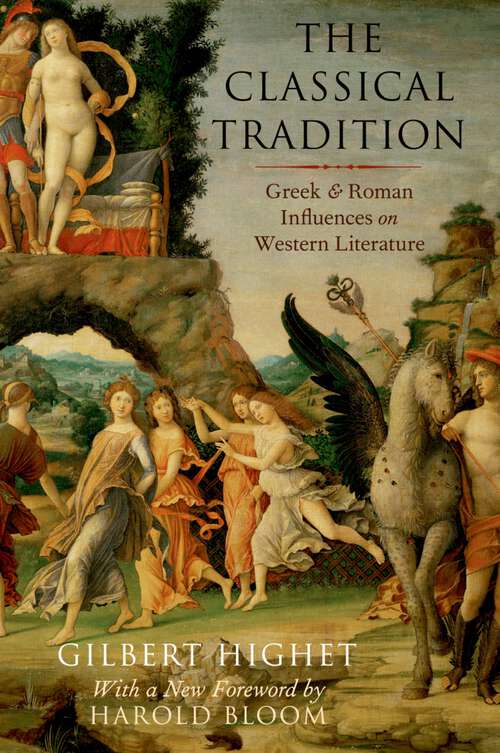 Book cover of The Classical Tradition: Greek and Roman Influences on Western Literature