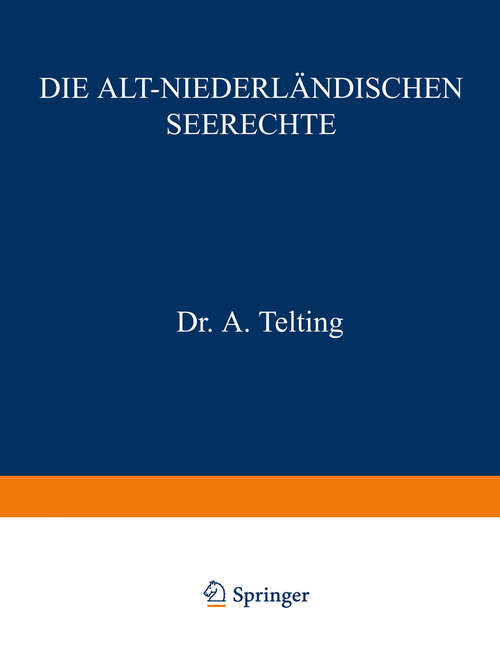 Book cover of Die Alt-Niederländischen Seerechte (1907)