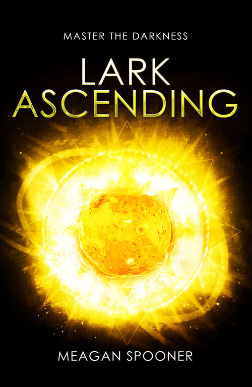Book cover of Lark Ascending (The\skylark Trilogy Ser. #3)