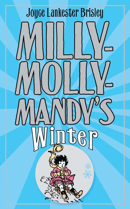 Book cover of Milly-Molly-Mandy's Winter (The World of Milly-Molly-Mandy #5)
