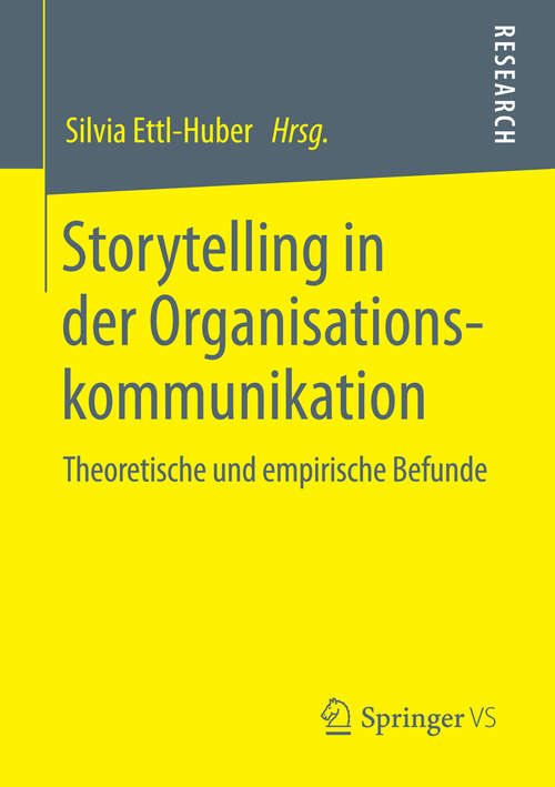 Book cover of Storytelling in der Organisationskommunikation: Theoretische und empirische Befunde (2014)
