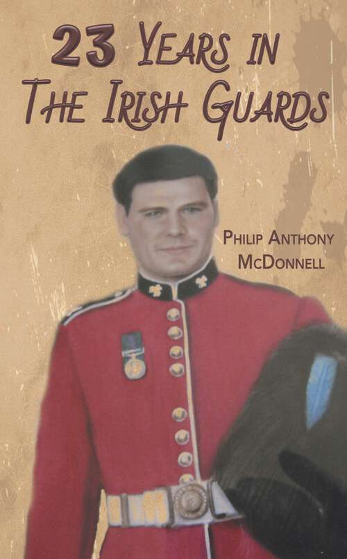 Book cover of 23 Years in The Irish Guards