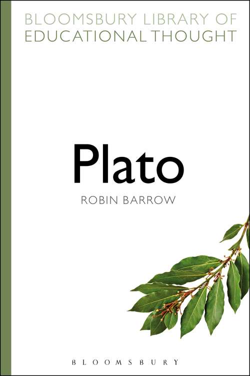 Book cover of Plato (Bloomsbury Library of Educational Thought: Vol. 9)