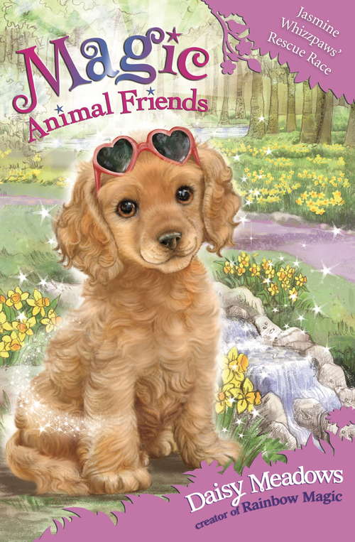 Book cover of Jasmine Whizzpaws to the Rescue: Book 29 (Magic Animal Friends #29)