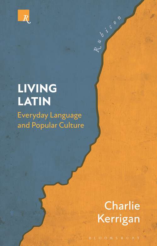 Book cover of Living Latin: Everyday Language and Popular Culture (Rubicon)