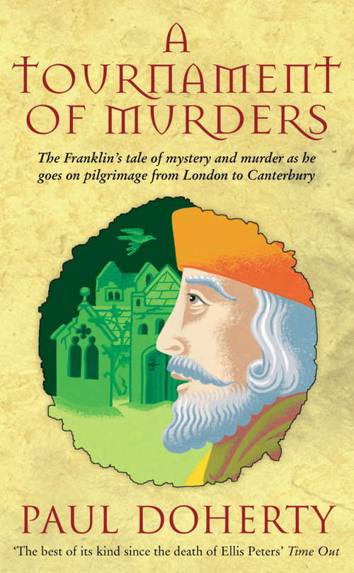 Book cover of A Tournament of Murders: A bloody tale of duplicity and murder in medieval England (Canterbury Tales Of Mystery And Murder Ser.: Vol. 3)