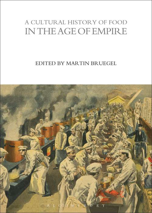 Book cover of A Cultural History of Food in the Age of Empire (The Cultural Histories Series)