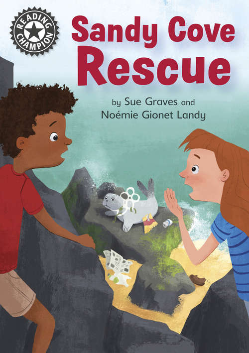 Book cover of Sandy Cove Rescue: Independent Reading 13 (Reading Champion #3)