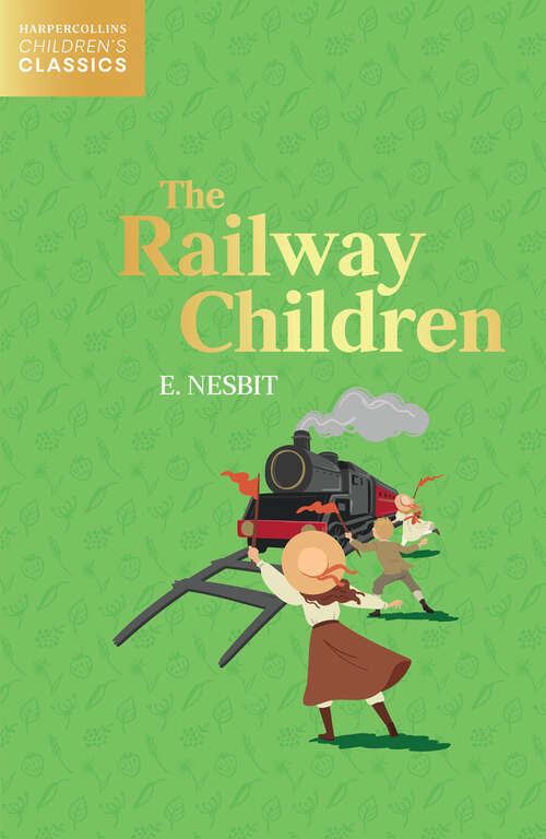 Book cover of The Railway Children (HarperCollins Children’s Classics)