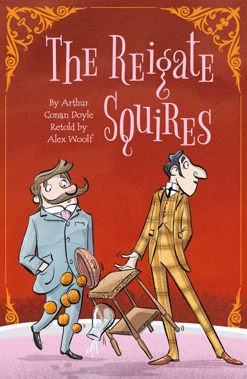 Book cover of Sherlock Holmes: The Reigate Squires (Sherlock Holmes Stories Retold for Children)