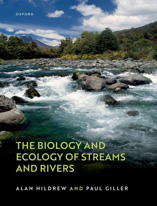 Book cover of The Biology and Ecology of Streams and Rivers