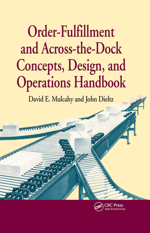 Book cover of Order-Fulfillment and Across-the-Dock Concepts, Design, and Operations Handbook