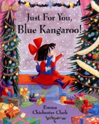 Book cover of Just For You, Blue Kangaroo!