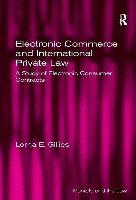 Book cover of Electronic Commerce And International Private Law: A Study Of Electronic Consumer Contracts