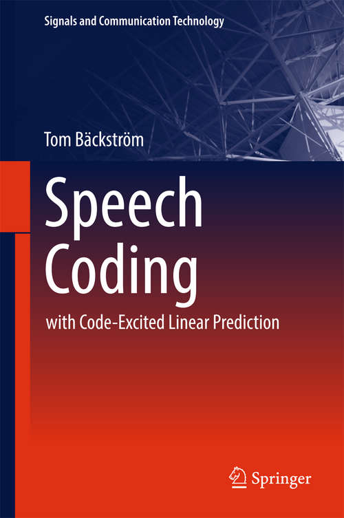 Book cover of Speech Coding: with Code-Excited Linear Prediction (Signals and Communication Technology)