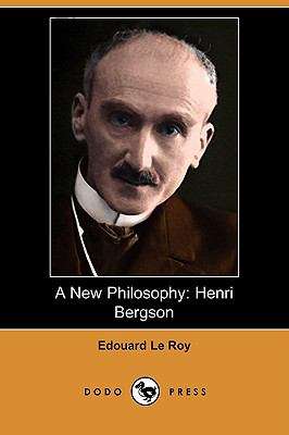 Book cover of A New Philosophy: Henri Bergson