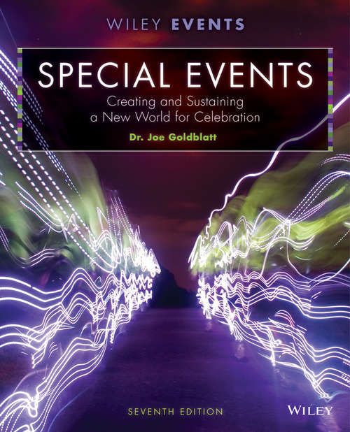 Book cover of Special Events: Creating and Sustaining a New World for Celebration (The Wiley Event Management Series)