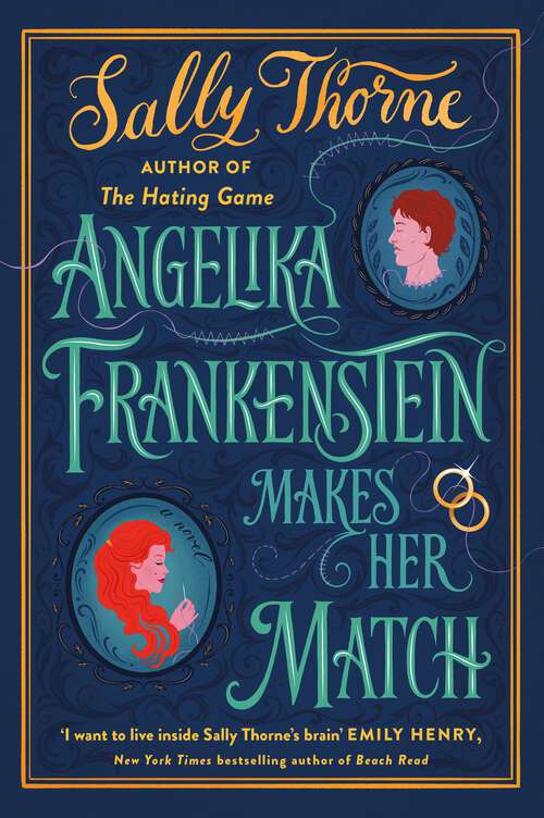 Book cover of Angelika Frankenstein Makes Her Match: the brand new novel by the bestselling author of The Hating Game