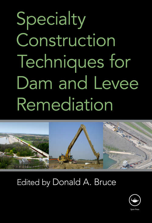 Book cover of Specialty Construction Techniques for Dam and Levee Remediation