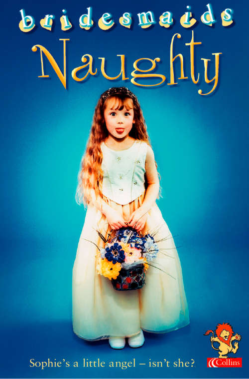 Book cover of The Naughty Bridesmaid (ePub edition) (Bridesmaids)