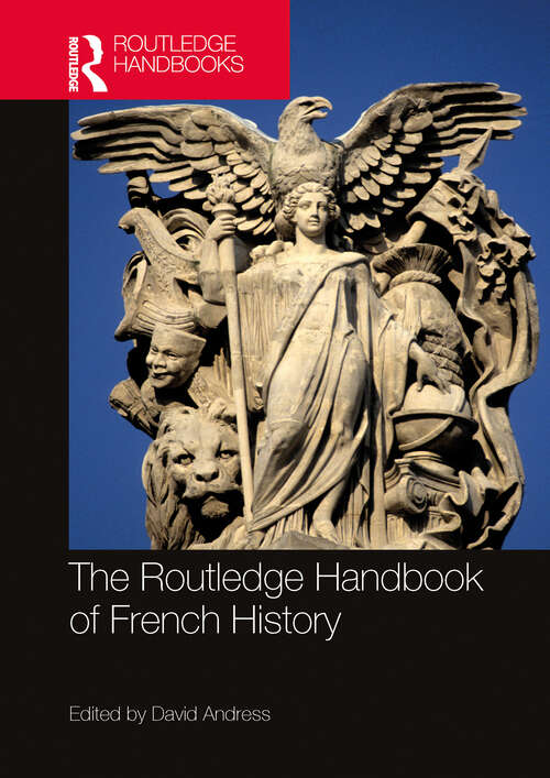 Book cover of The Routledge Handbook of French History