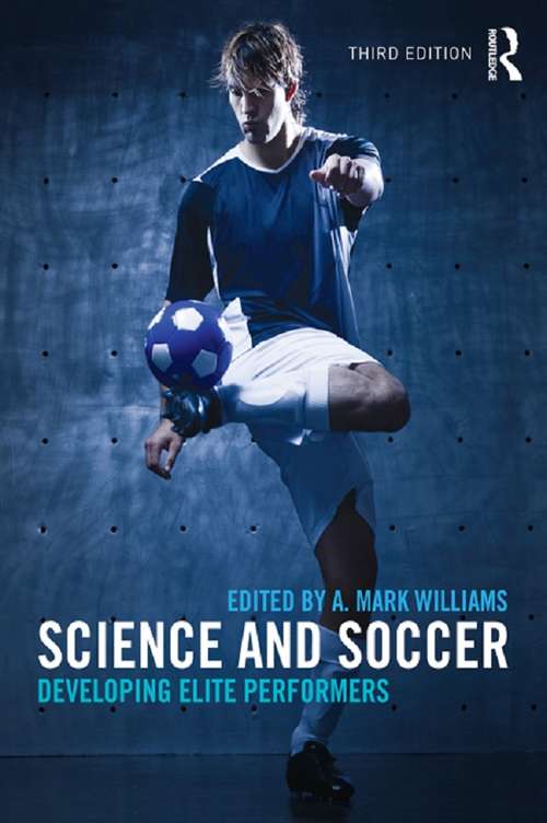 Book cover of Science and Soccer: Developing Elite Performers