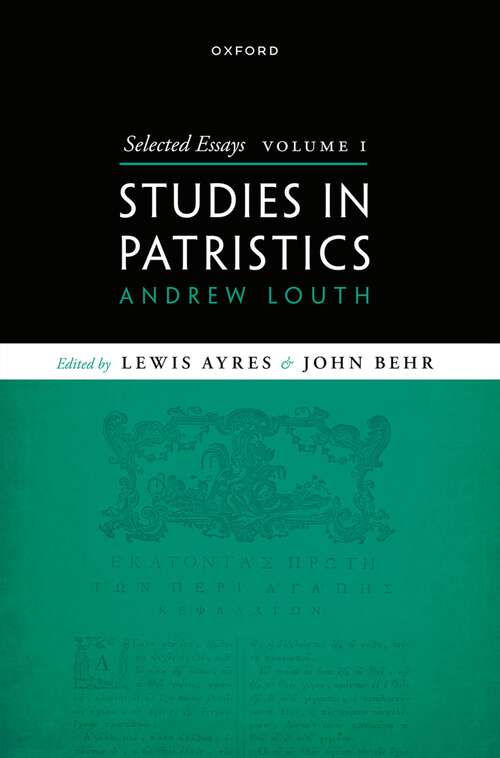 Book cover of Selected Essays, Volume I: Studies in Patristics